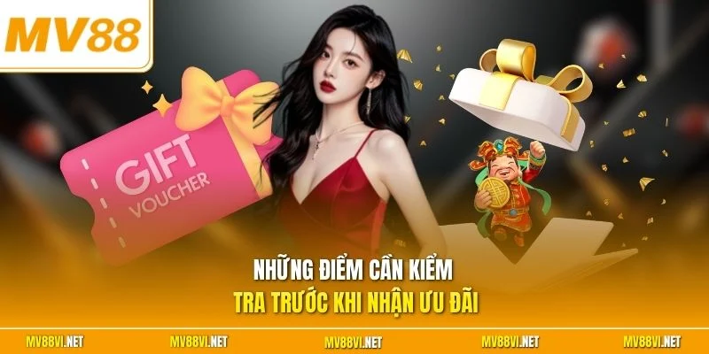 Những điểm cần kiểm tra trước khi nhận ưu đãi