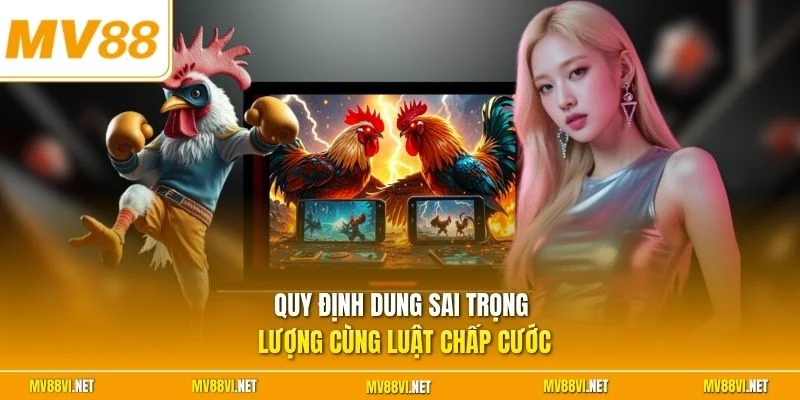 Quy định dung sai trọng lượng cùng luật chấp cước